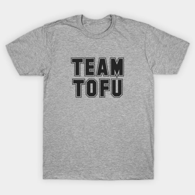 TEAM TOFU T-Shirt by veganiza-te